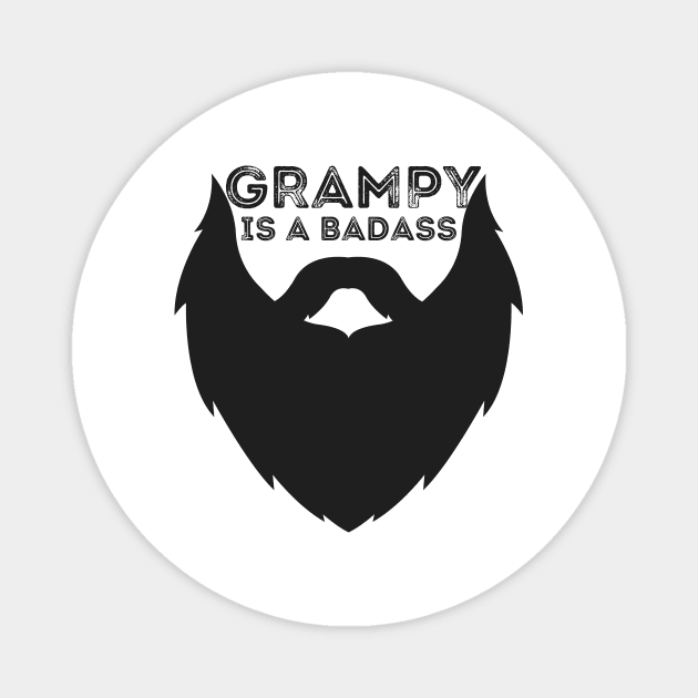 Grampy Is a Badass Funny Grandpa Gift Magnet by nathalieaynie